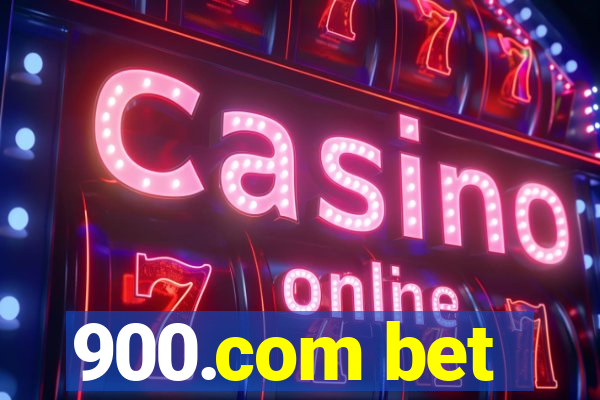 900.com bet